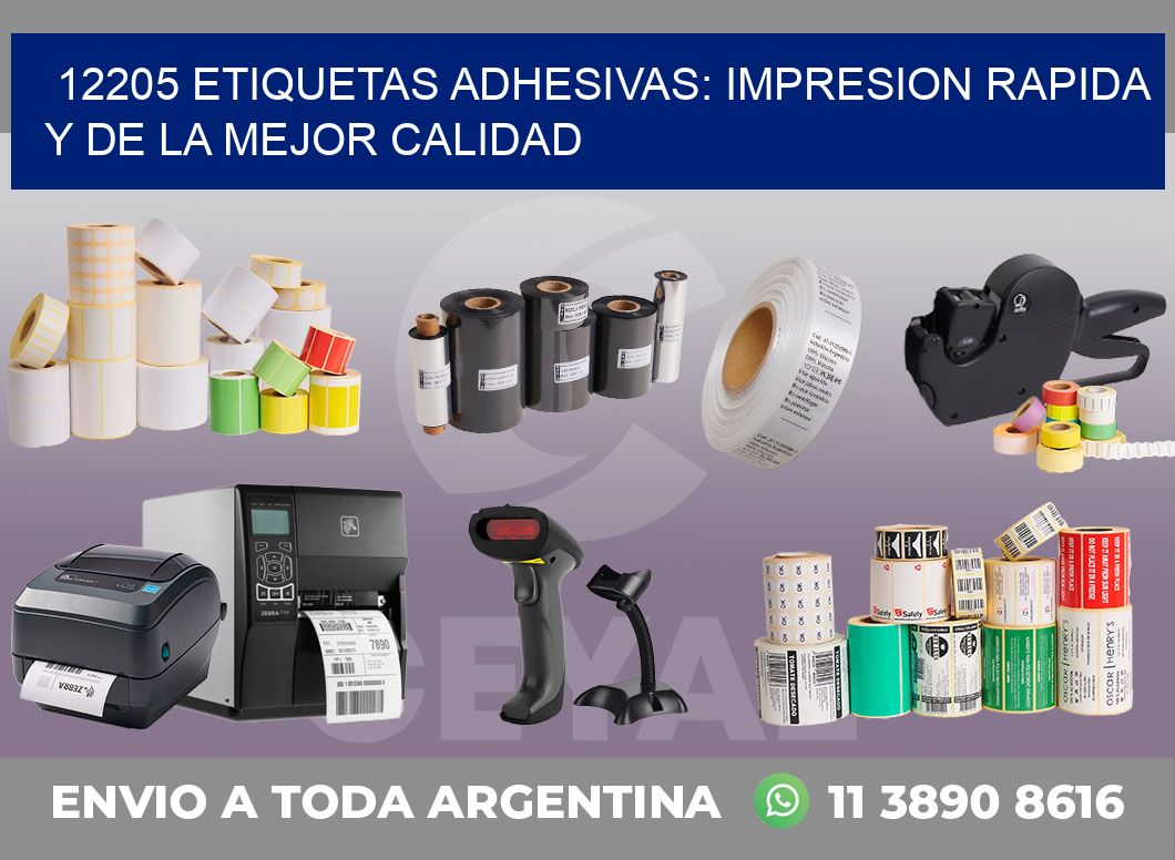 12205 ETIQUETAS ADHESIVAS: IMPRESION RAPIDA Y DE LA MEJOR CALIDAD