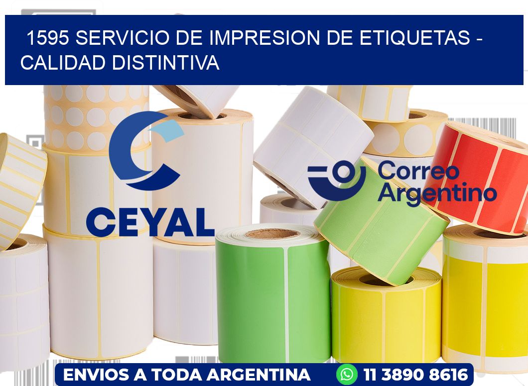 1595 SERVICIO DE IMPRESION DE ETIQUETAS - CALIDAD DISTINTIVA