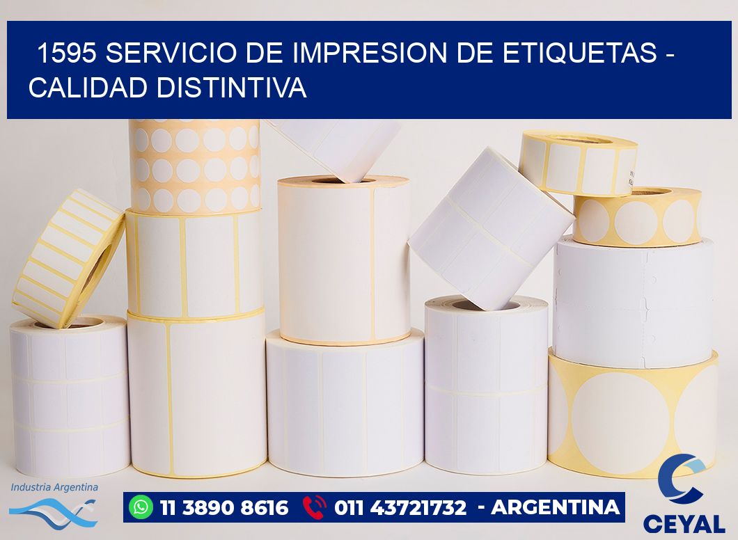 1595 SERVICIO DE IMPRESION DE ETIQUETAS – CALIDAD DISTINTIVA