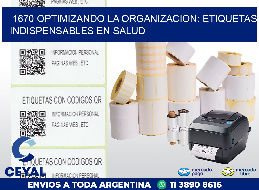 1670 OPTIMIZANDO LA ORGANIZACION: ETIQUETAS INDISPENSABLES EN SALUD
