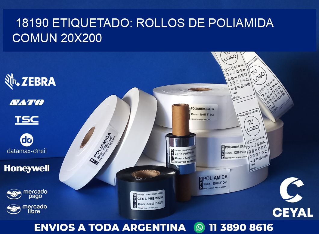 18190 ETIQUETADO: ROLLOS DE POLIAMIDA COMUN 20X200