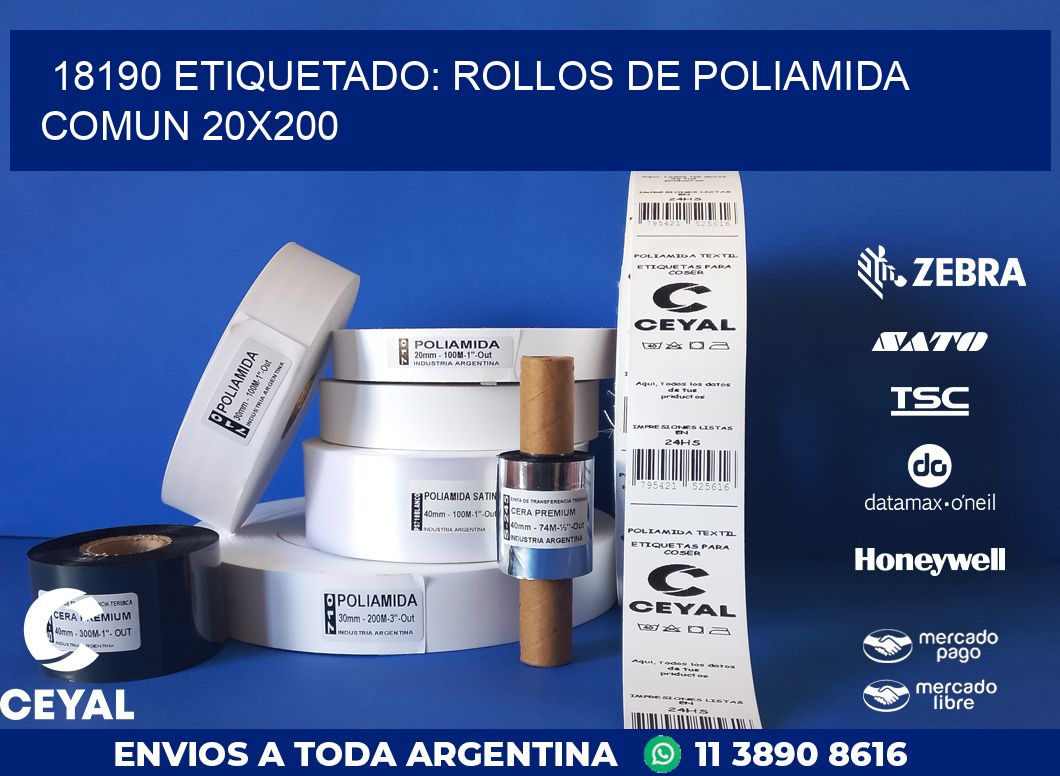 18190 ETIQUETADO: ROLLOS DE POLIAMIDA COMUN 20X200