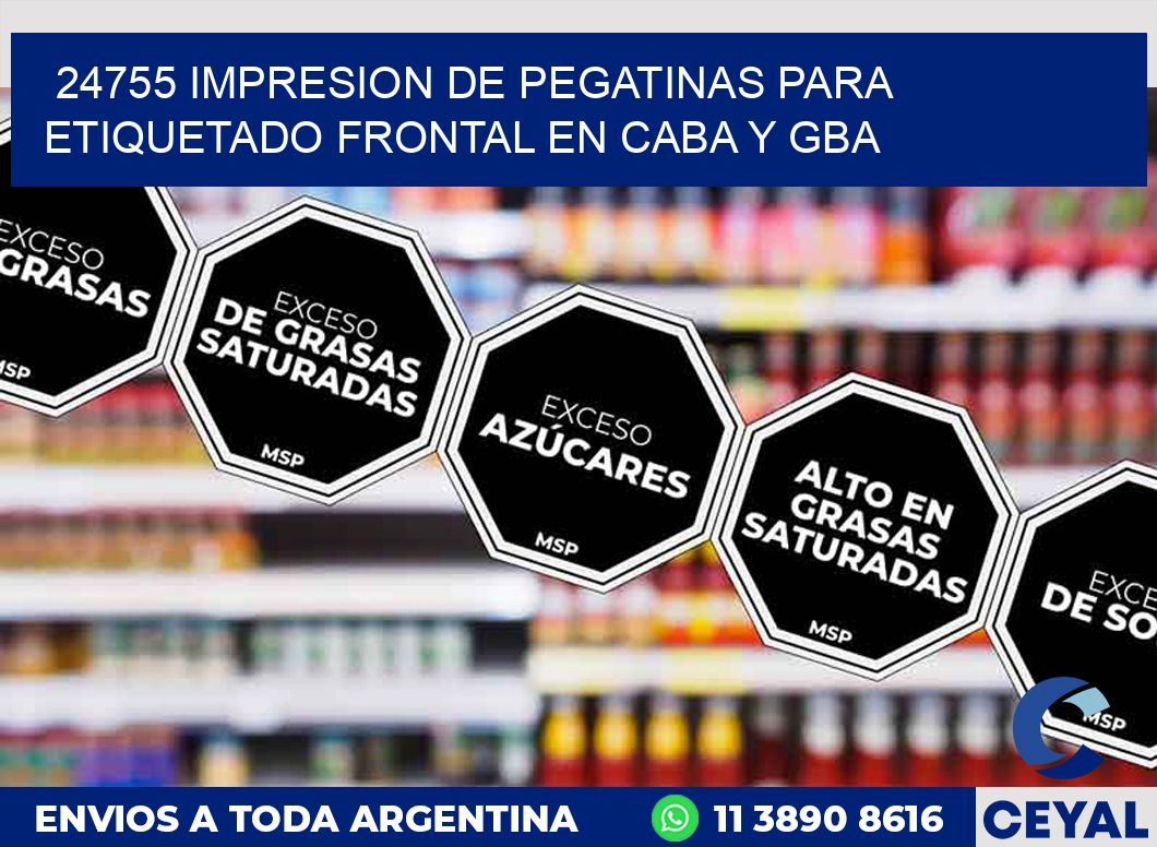 24755 IMPRESION DE PEGATINAS PARA ETIQUETADO FRONTAL EN CABA Y GBA