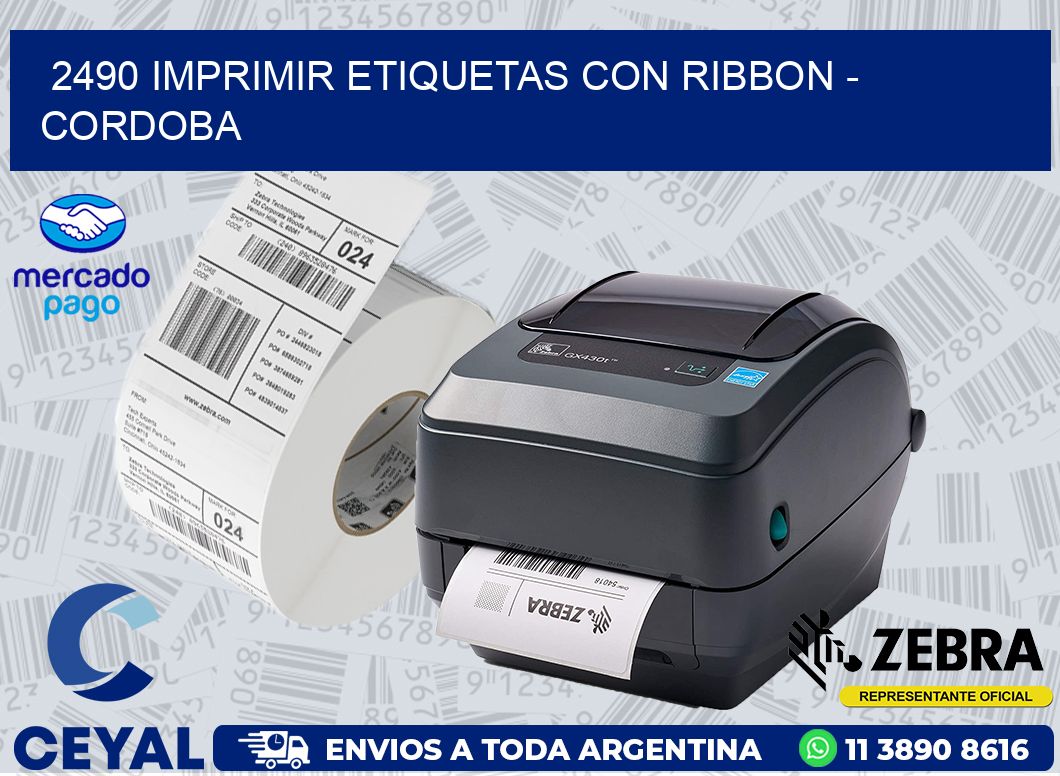 2490 IMPRIMIR ETIQUETAS CON RIBBON - CORDOBA