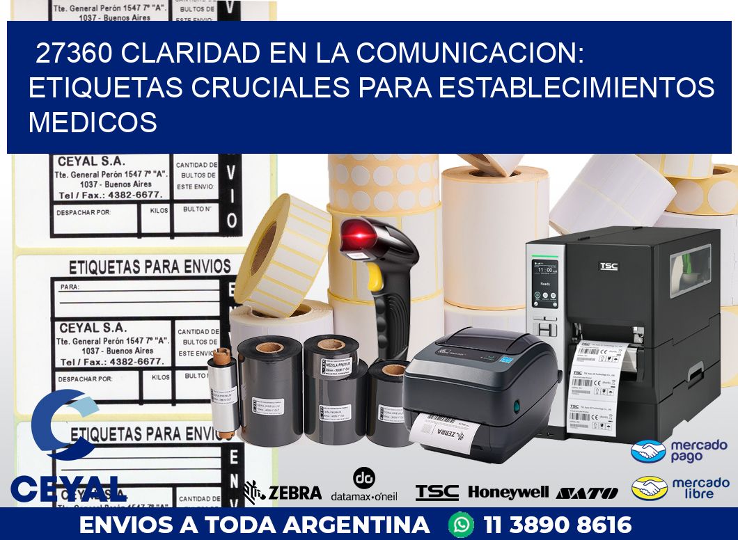 27360 CLARIDAD EN LA COMUNICACION: ETIQUETAS CRUCIALES PARA ESTABLECIMIENTOS MEDICOS