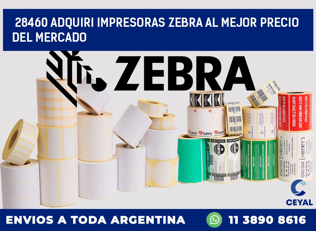28460 ADQUIRI IMPRESORAS ZEBRA AL MEJOR PRECIO DEL MERCADO