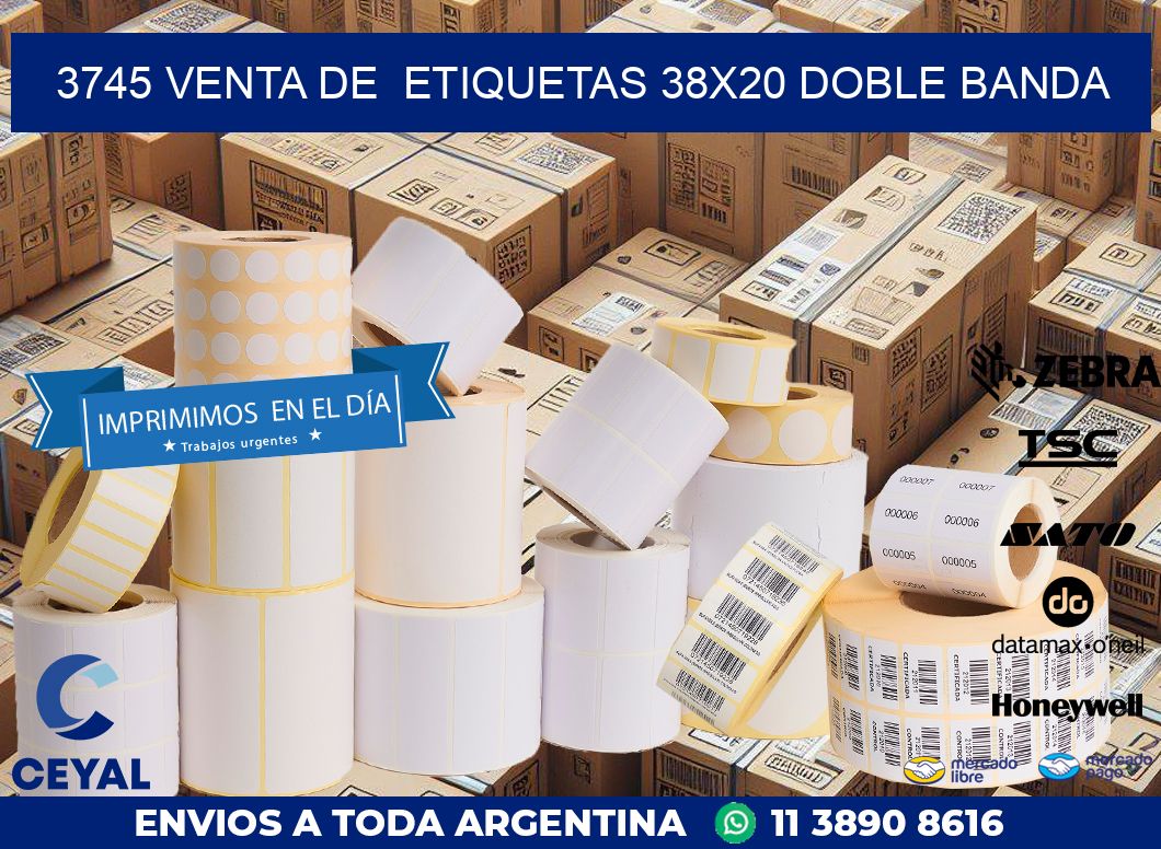 3745 VENTA DE  ETIQUETAS 38X20 DOBLE BANDA