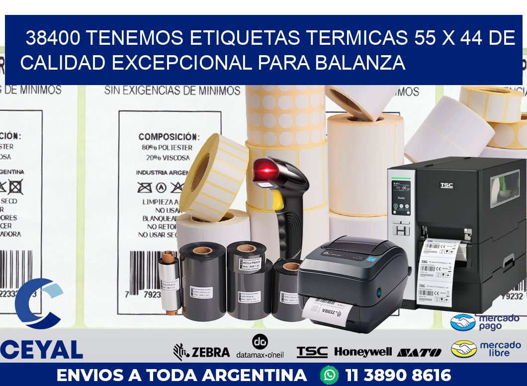 38400 TENEMOS ETIQUETAS TERMICAS 55 X 44 DE CALIDAD EXCEPCIONAL PARA BALANZA
