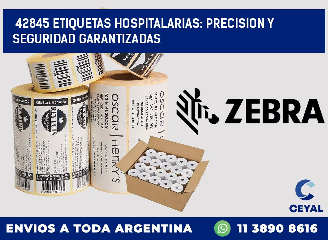 42845 ETIQUETAS HOSPITALARIAS: PRECISION Y SEGURIDAD GARANTIZADAS