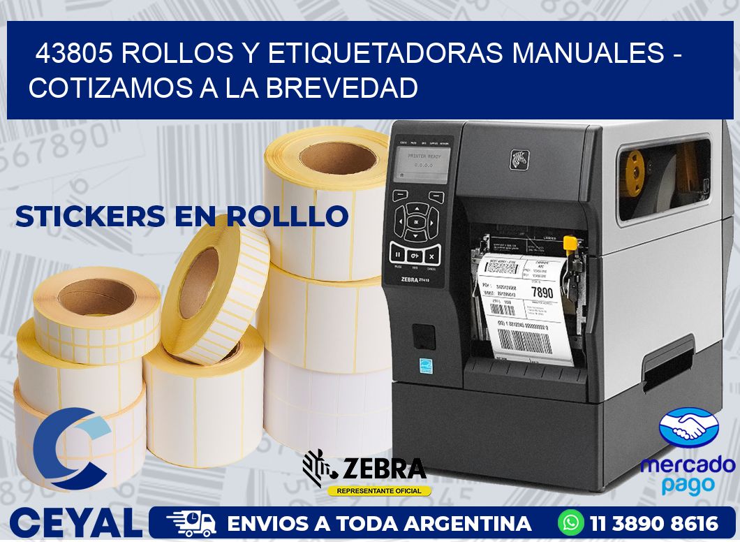 43805 ROLLOS Y ETIQUETADORAS MANUALES - COTIZAMOS A LA BREVEDAD