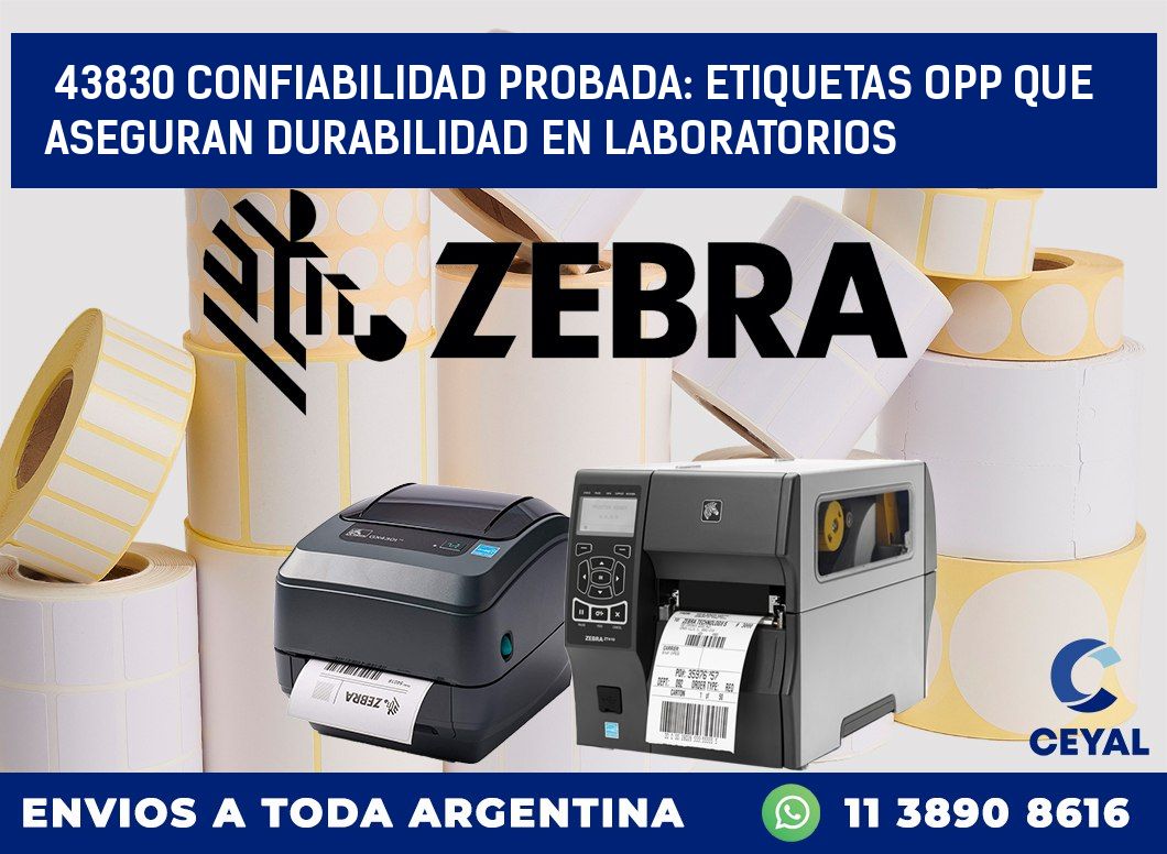 43830 CONFIABILIDAD PROBADA: ETIQUETAS OPP QUE ASEGURAN DURABILIDAD EN LABORATORIOS