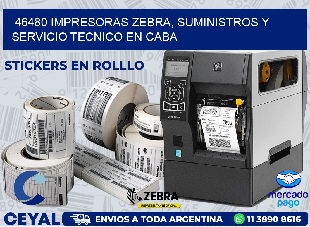 46480 IMPRESORAS ZEBRA, SUMINISTROS Y SERVICIO TECNICO EN CABA