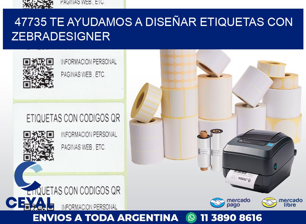 47735 TE AYUDAMOS A DISEÑAR ETIQUETAS CON ZEBRADESIGNER