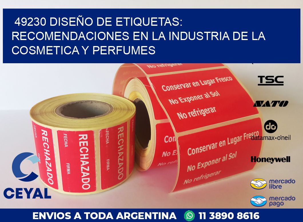 49230 DISEÑO DE ETIQUETAS: RECOMENDACIONES EN LA INDUSTRIA DE LA COSMETICA Y PERFUMES