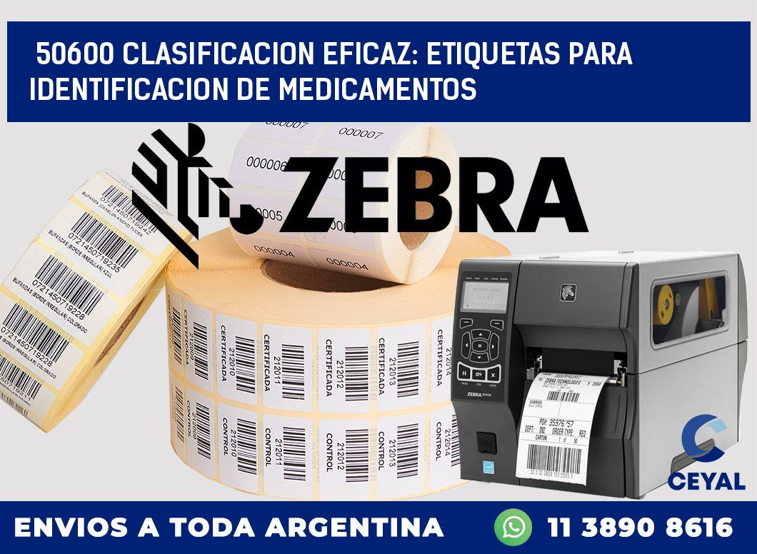 50600 CLASIFICACION EFICAZ: ETIQUETAS PARA IDENTIFICACION DE MEDICAMENTOS
