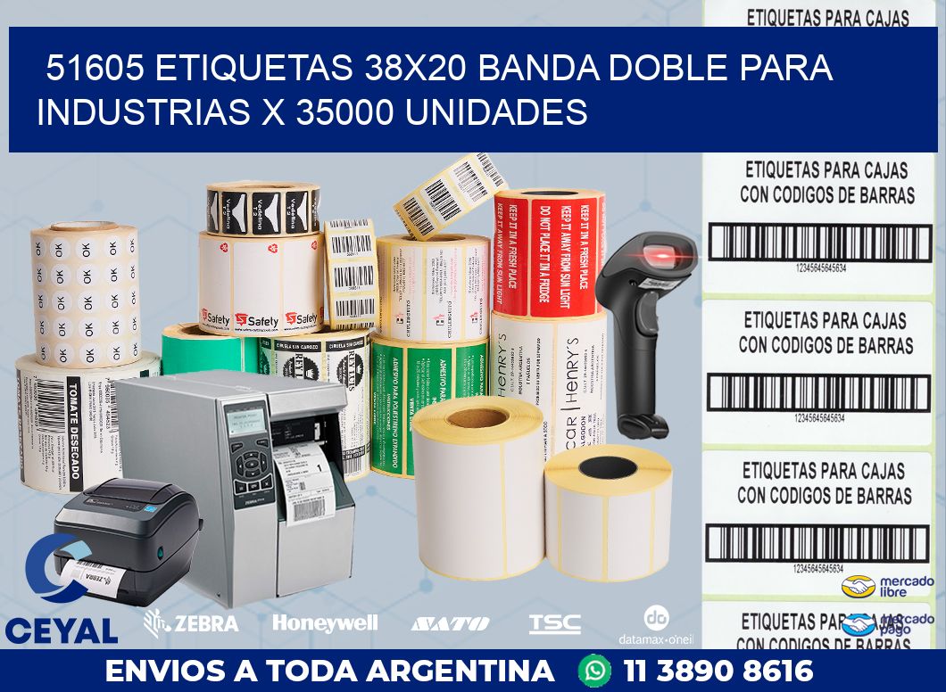 51605 ETIQUETAS 38X20 BANDA DOBLE PARA INDUSTRIAS X 35000 UNIDADES