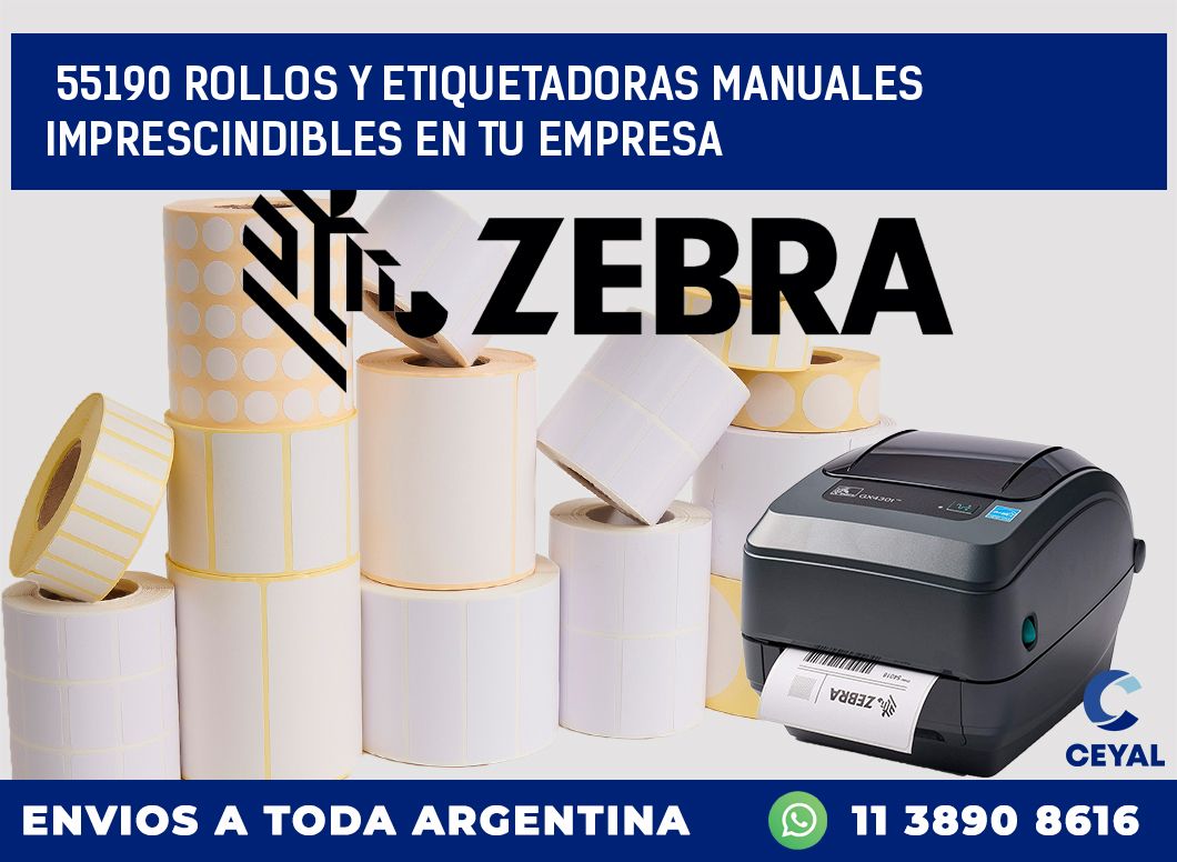 55190 ROLLOS Y ETIQUETADORAS MANUALES IMPRESCINDIBLES EN TU EMPRESA
