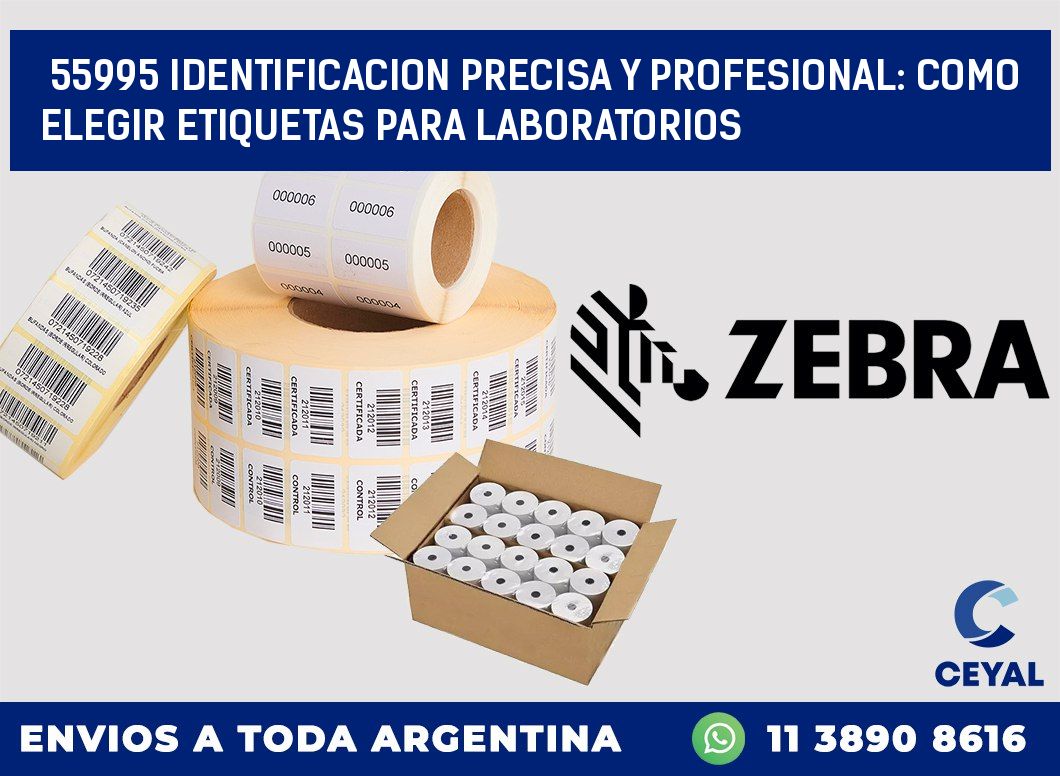 55995 IDENTIFICACION PRECISA Y PROFESIONAL: COMO ELEGIR ETIQUETAS PARA LABORATORIOS