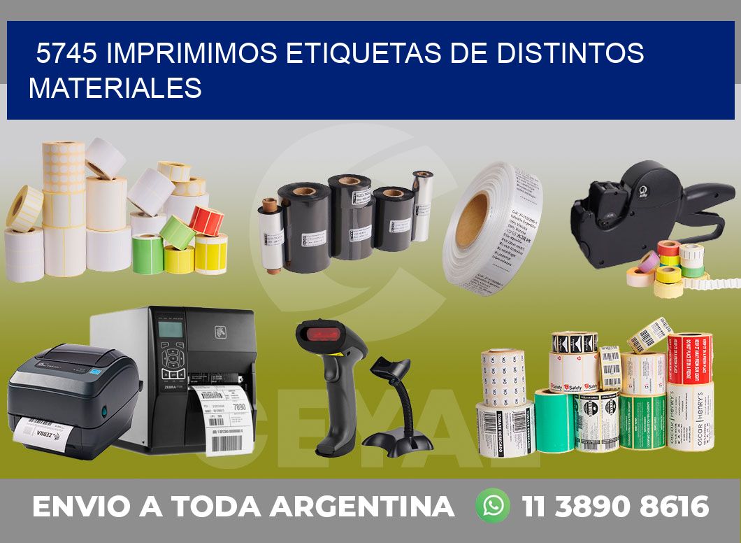 5745 IMPRIMIMOS ETIQUETAS DE DISTINTOS MATERIALES