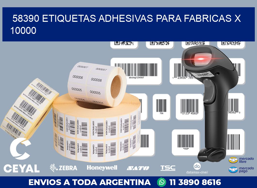 58390 ETIQUETAS ADHESIVAS PARA FABRICAS X 10000