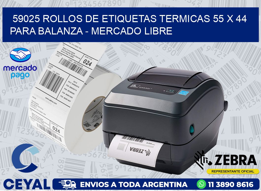 59025 ROLLOS DE ETIQUETAS TERMICAS 55 X 44 PARA BALANZA - MERCADO LIBRE