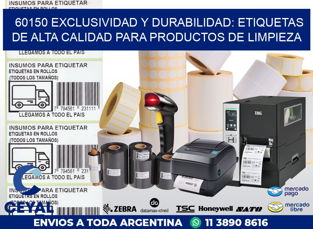 60150 EXCLUSIVIDAD Y DURABILIDAD: ETIQUETAS DE ALTA CALIDAD PARA PRODUCTOS DE LIMPIEZA