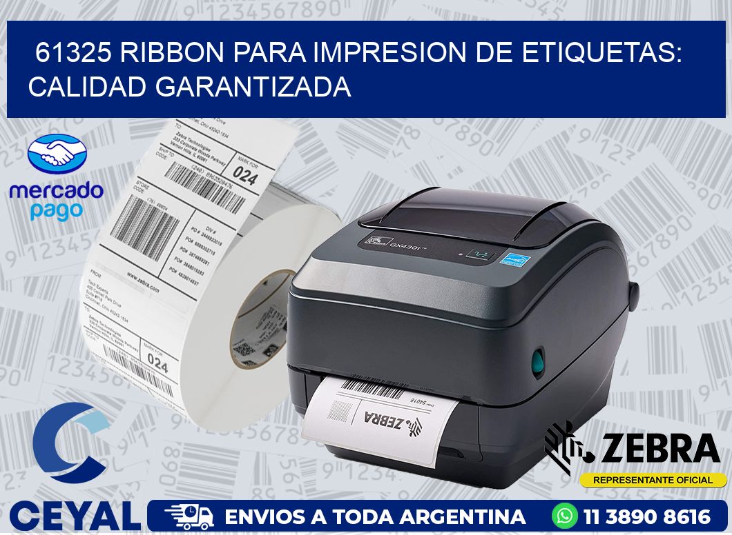 61325 RIBBON PARA IMPRESION DE ETIQUETAS: CALIDAD GARANTIZADA