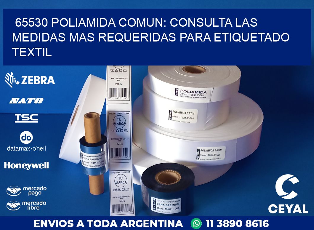 65530 POLIAMIDA COMUN: CONSULTA LAS MEDIDAS MAS REQUERIDAS PARA ETIQUETADO TEXTIL