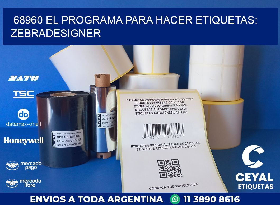 68960 EL PROGRAMA PARA HACER ETIQUETAS: ZEBRADESIGNER