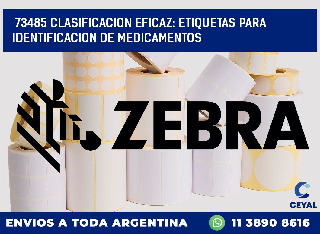 73485 CLASIFICACION EFICAZ: ETIQUETAS PARA IDENTIFICACION DE MEDICAMENTOS