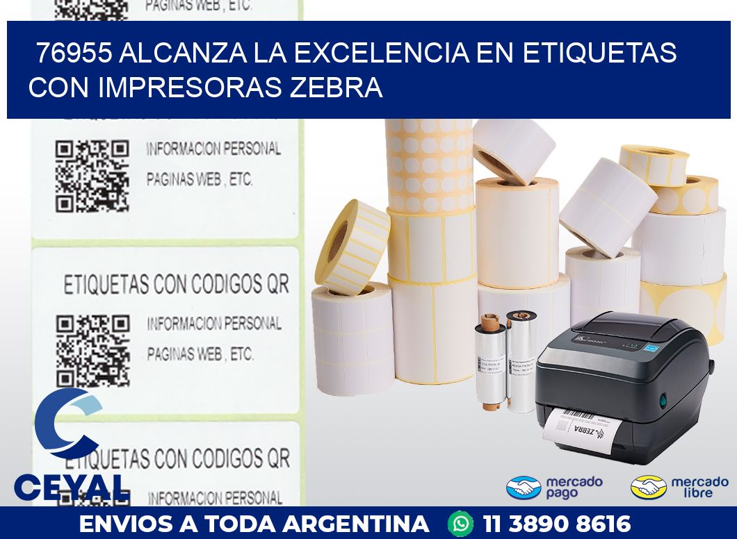 76955 ALCANZA LA EXCELENCIA EN ETIQUETAS CON IMPRESORAS ZEBRA