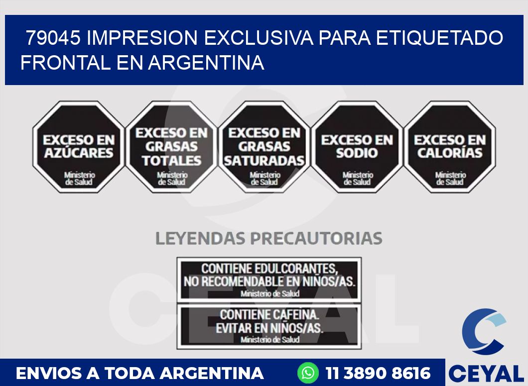 79045 IMPRESION EXCLUSIVA PARA ETIQUETADO FRONTAL EN ARGENTINA