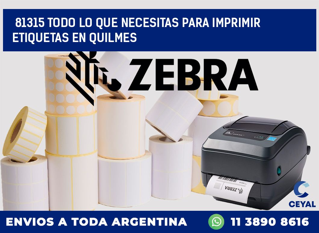 81315 TODO LO QUE NECESITAS PARA IMPRIMIR ETIQUETAS EN QUILMES