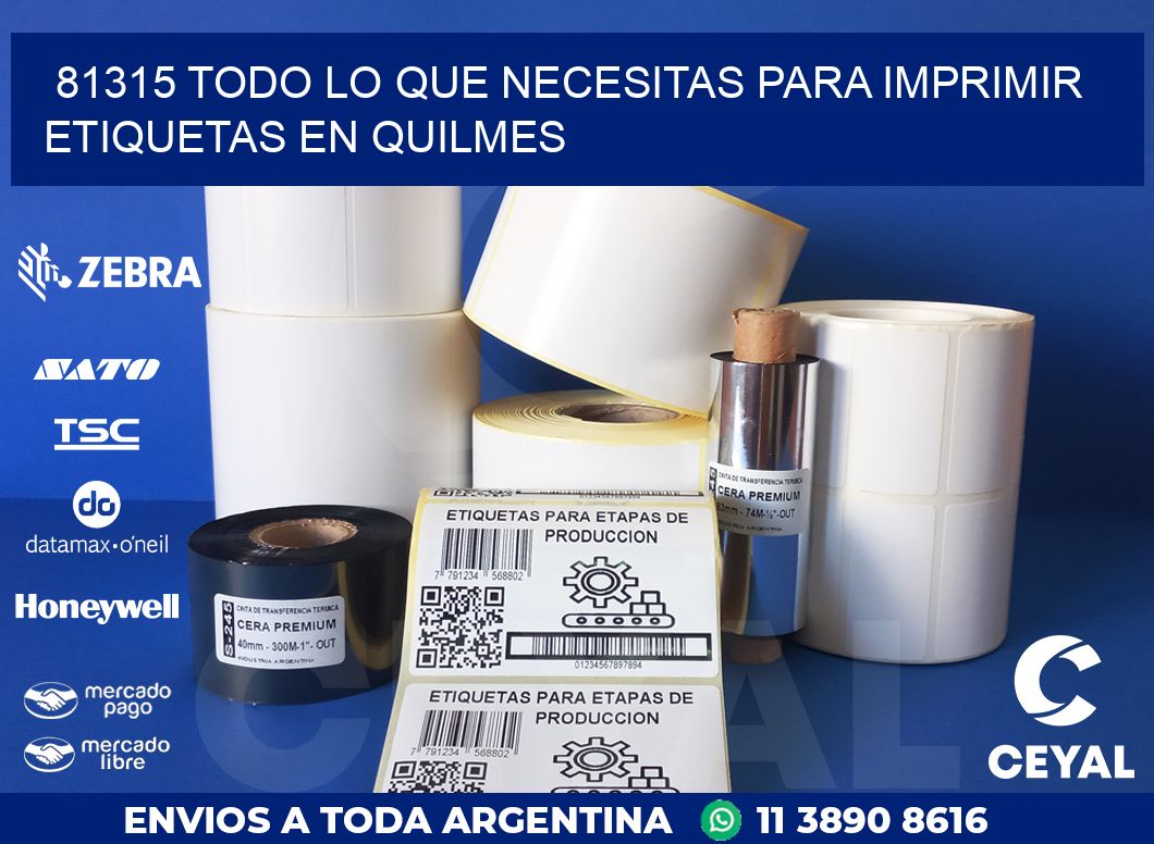 81315 TODO LO QUE NECESITAS PARA IMPRIMIR ETIQUETAS EN QUILMES