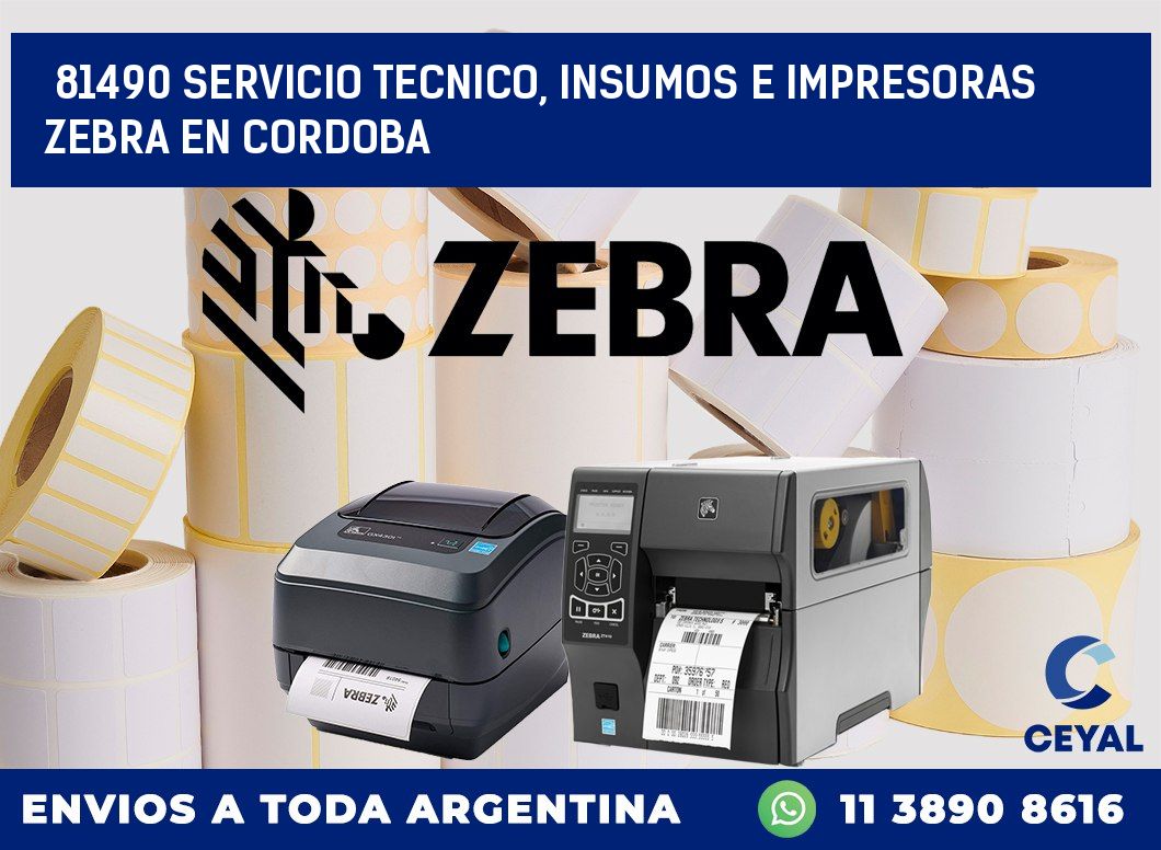 81490 SERVICIO TECNICO, INSUMOS E IMPRESORAS ZEBRA EN CORDOBA