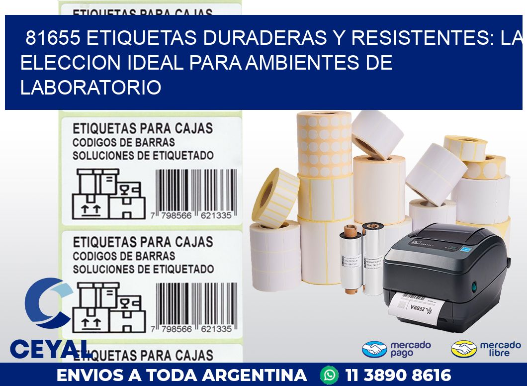 81655 ETIQUETAS DURADERAS Y RESISTENTES: LA ELECCION IDEAL PARA AMBIENTES DE LABORATORIO