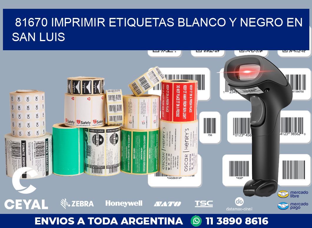81670 IMPRIMIR ETIQUETAS BLANCO Y NEGRO EN SAN LUIS