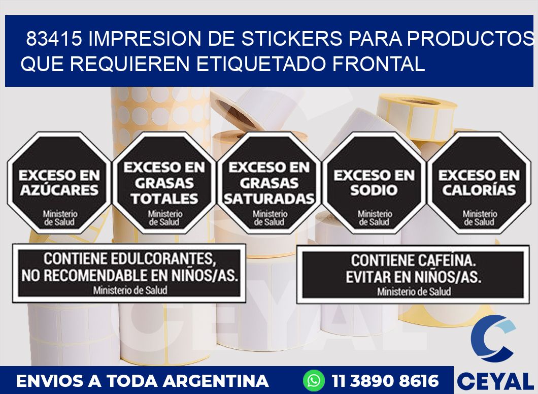 83415 IMPRESION DE STICKERS PARA PRODUCTOS QUE REQUIEREN ETIQUETADO FRONTAL