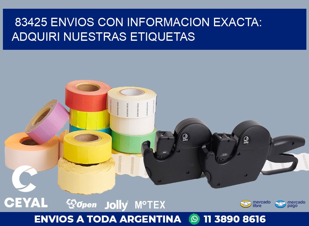 83425 ENVIOS CON INFORMACION EXACTA: ADQUIRI NUESTRAS ETIQUETAS