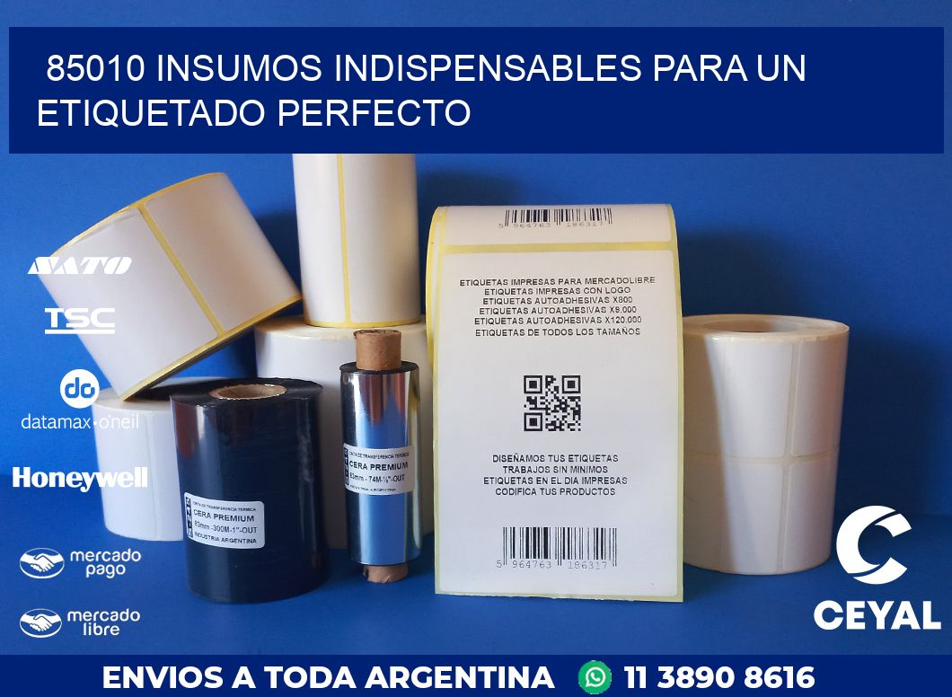 85010 INSUMOS INDISPENSABLES PARA UN ETIQUETADO PERFECTO