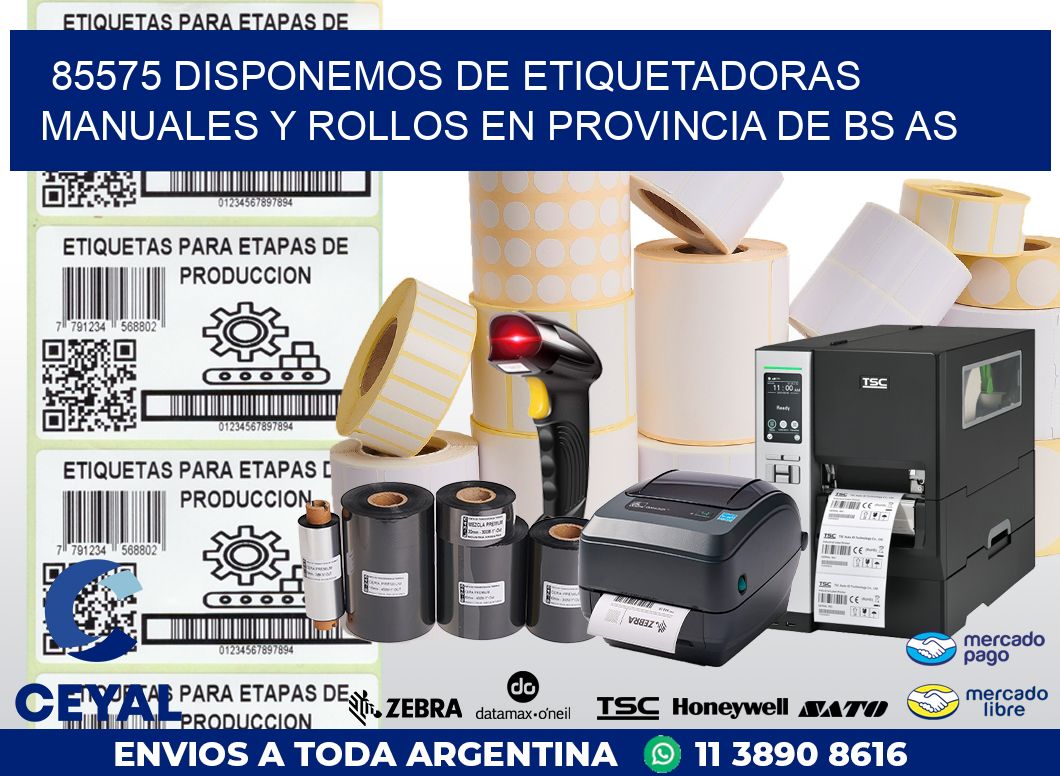 85575 DISPONEMOS DE ETIQUETADORAS MANUALES Y ROLLOS EN PROVINCIA DE BS AS