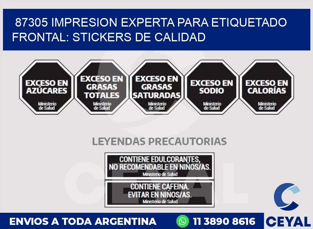 87305 IMPRESION EXPERTA PARA ETIQUETADO FRONTAL: STICKERS DE CALIDAD