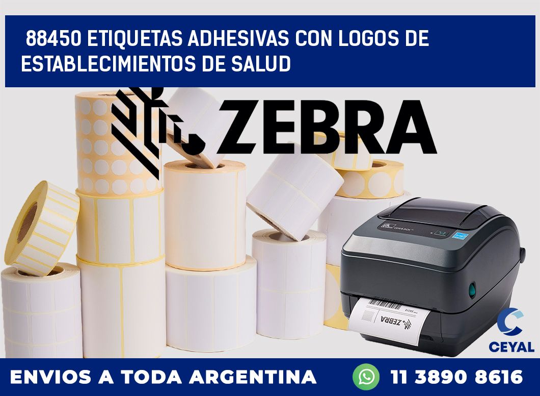 88450 ETIQUETAS ADHESIVAS CON LOGOS DE ESTABLECIMIENTOS DE SALUD