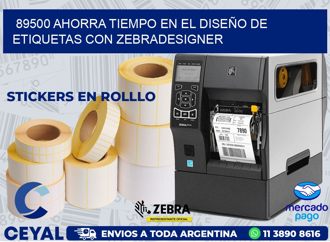 89500 AHORRA TIEMPO EN EL DISEÑO DE ETIQUETAS CON ZEBRADESIGNER