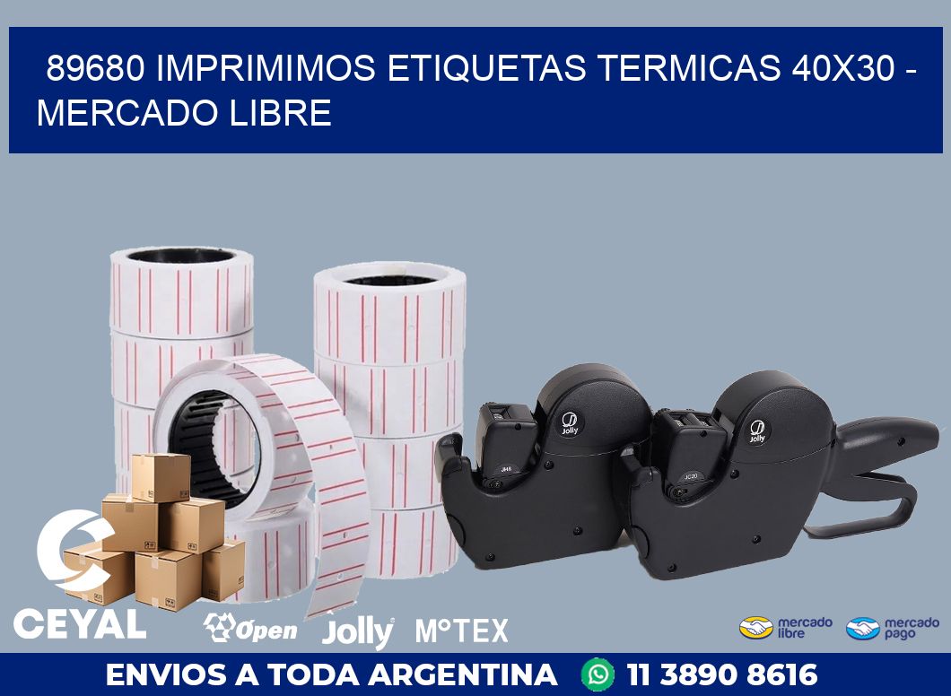89680 IMPRIMIMOS ETIQUETAS TERMICAS 40X30 - MERCADO LIBRE