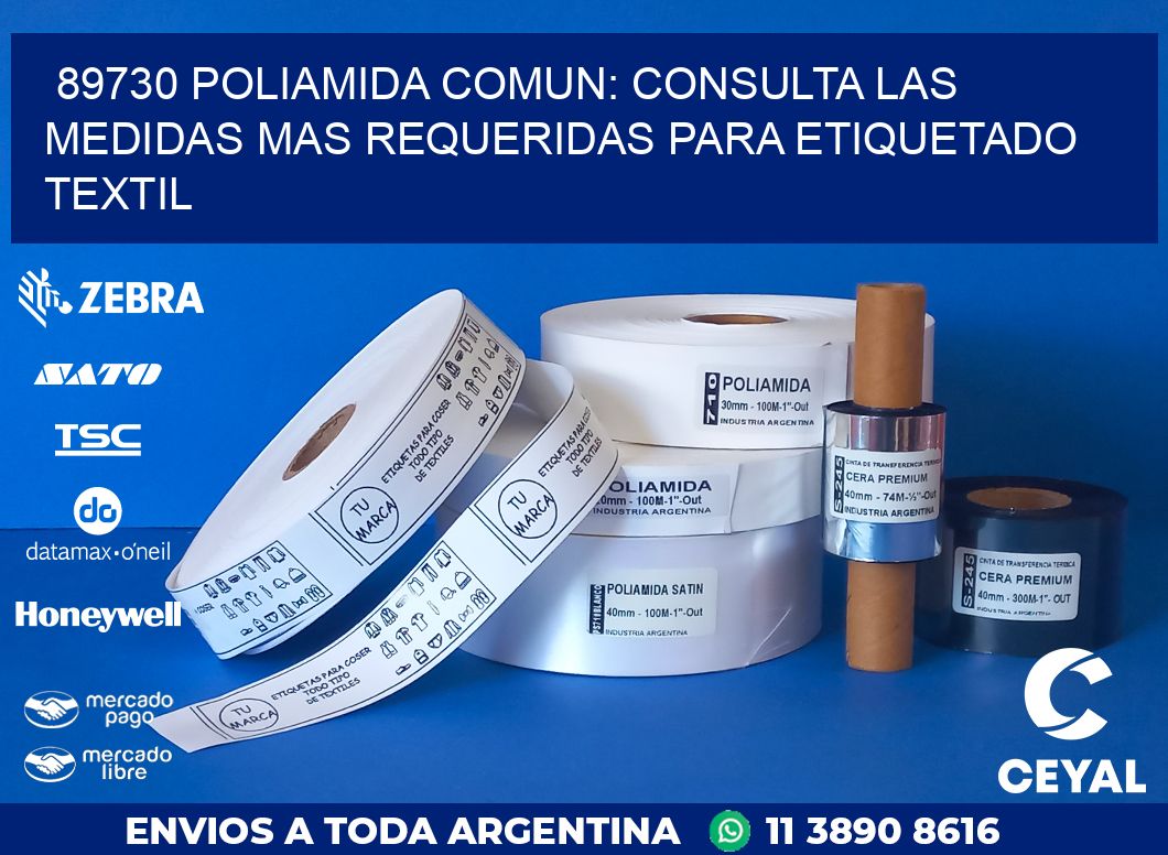 89730 POLIAMIDA COMUN: CONSULTA LAS MEDIDAS MAS REQUERIDAS PARA ETIQUETADO TEXTIL