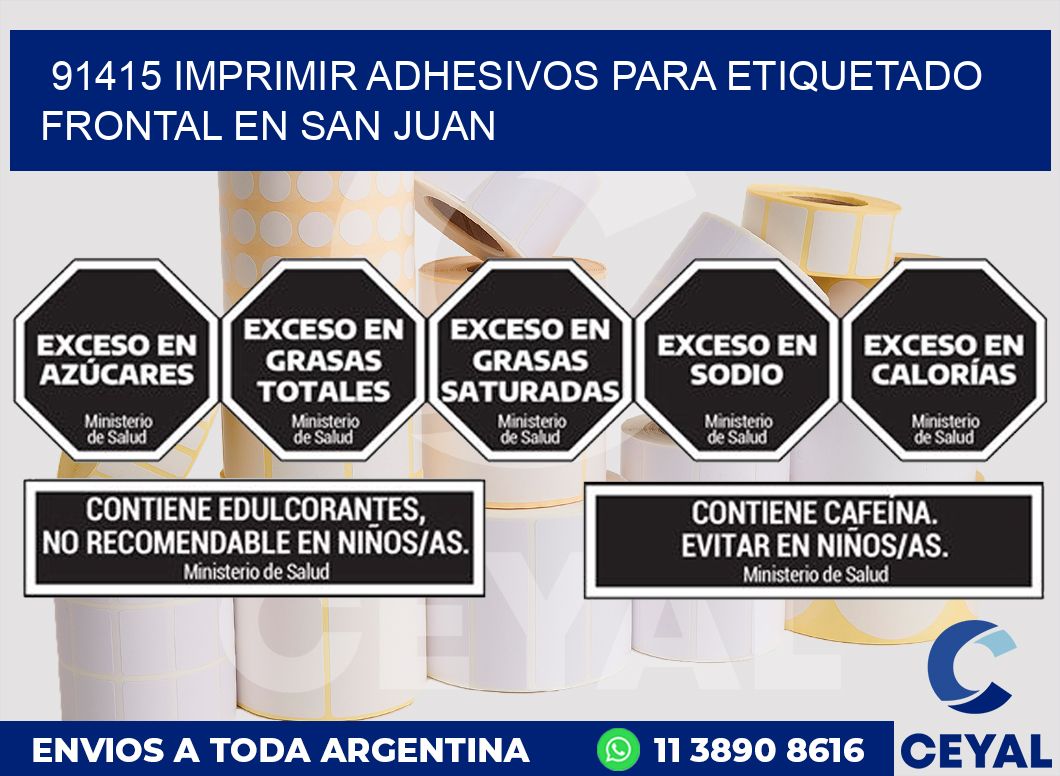 91415 IMPRIMIR ADHESIVOS PARA ETIQUETADO FRONTAL EN SAN JUAN