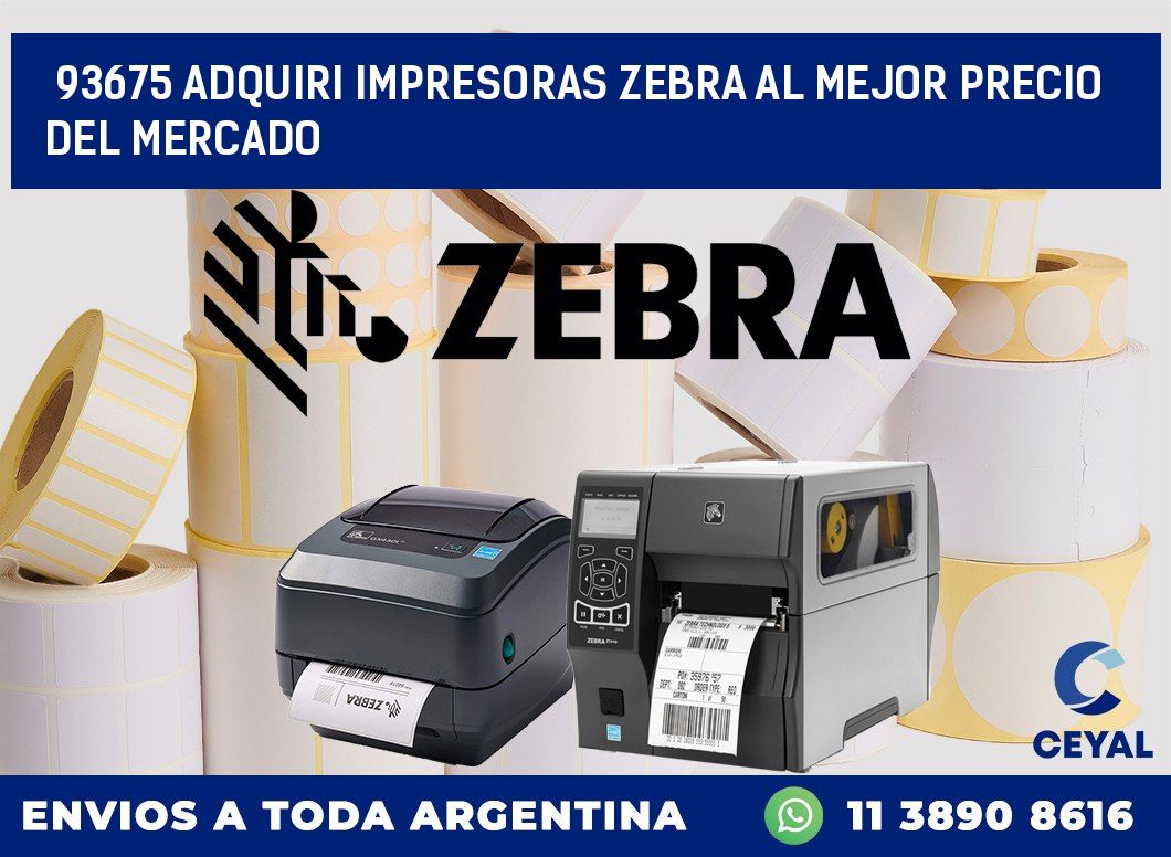 93675 ADQUIRI IMPRESORAS ZEBRA AL MEJOR PRECIO DEL MERCADO