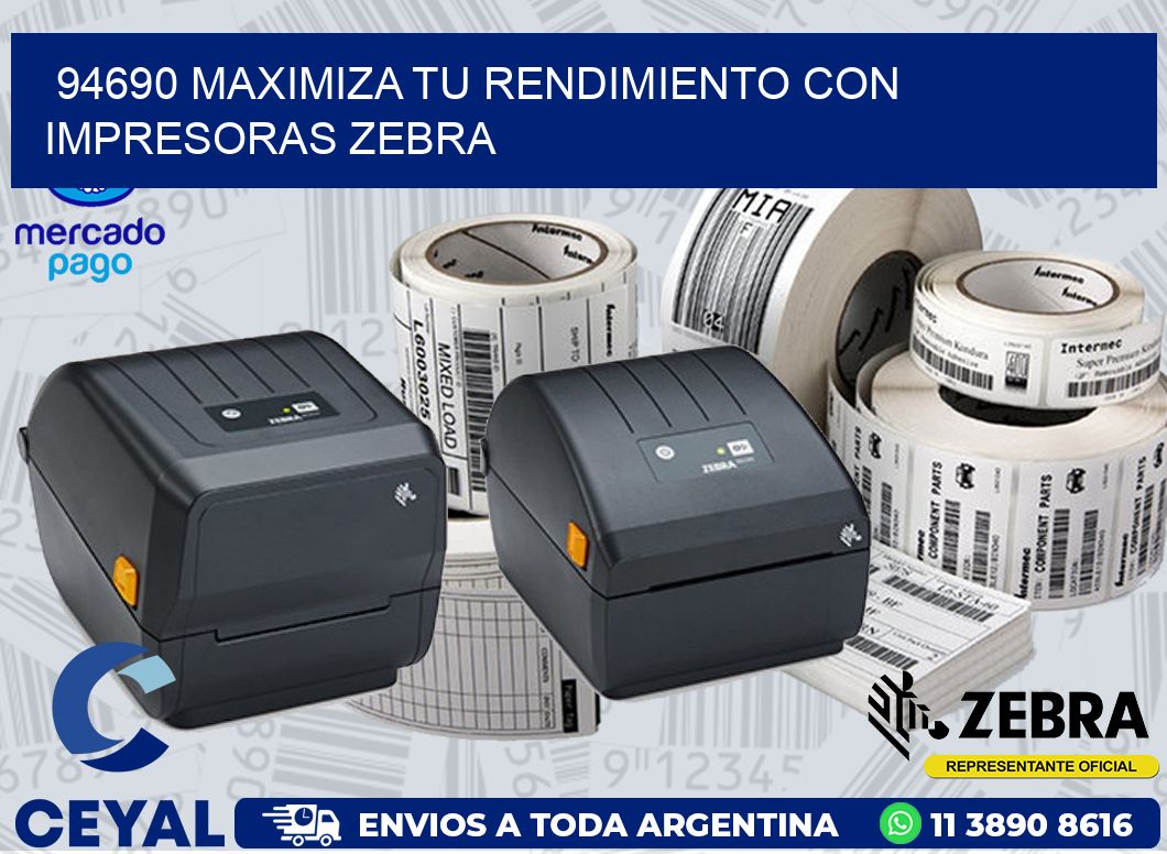 94690 MAXIMIZA TU RENDIMIENTO CON IMPRESORAS ZEBRA