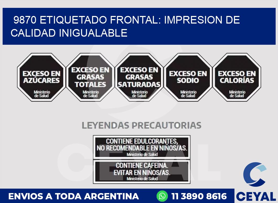 9870 ETIQUETADO FRONTAL: IMPRESION DE CALIDAD INIGUALABLE